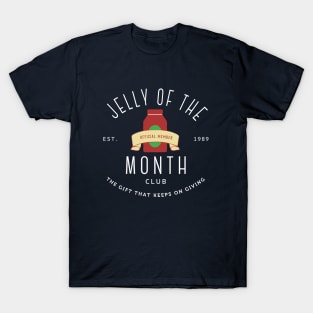 Jelly of the Month Club - The gift that keeps on giving - Est. 1989 T-Shirt